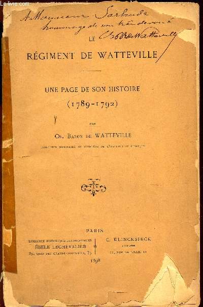 LE REGIMENT DE WATTERVILLE - UNE PAGE DE SON HISTOIRE (1789-1792)