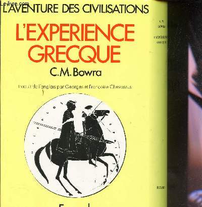 L'EXPERIENCE GRECQUE / L'AVENTURE DES CIVILISATIONS - LES GRANDES ETUDES HISTORIQUES