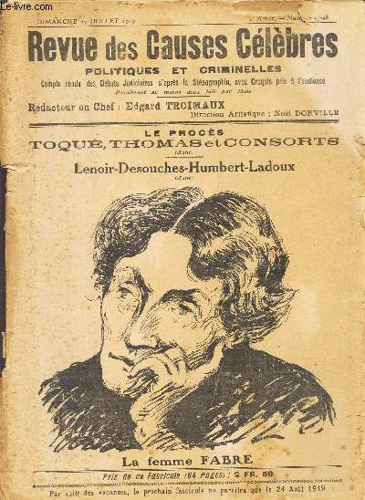 REVUE DES CAUSES CELEBRES POLITIQUES ET CRIMINELLES - N) 47-48 / LE PROCES TOQUE, THOMAS ET CONSORTS (suite) - LENOIR-DESOUCHES-HUMBERT-LADOUX / dimanche 22 juillet 1919.