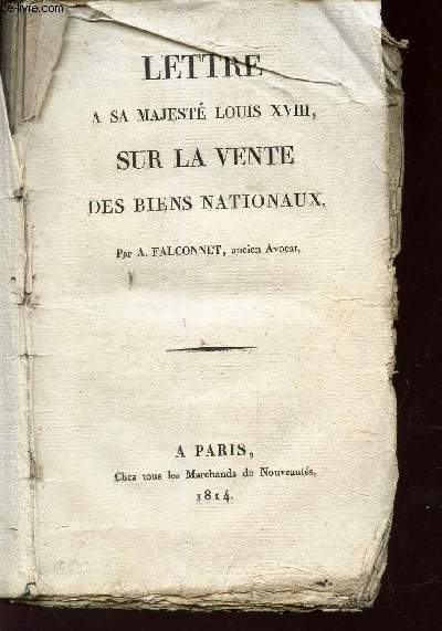 LETTRE A SA MAJESTE LOUIS XVIII, SUR LA VENTE DES BIENS NATIONAUX.