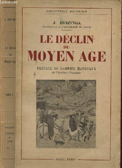 LE DECLIN DU MOYEN AGE - BIBLIOTHEQUE HISTORIQUE.