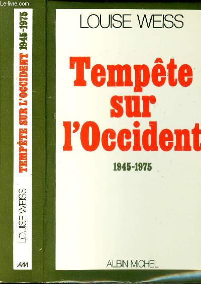 TEMPETE SUR L'OCCIDENT - 1945-1975.