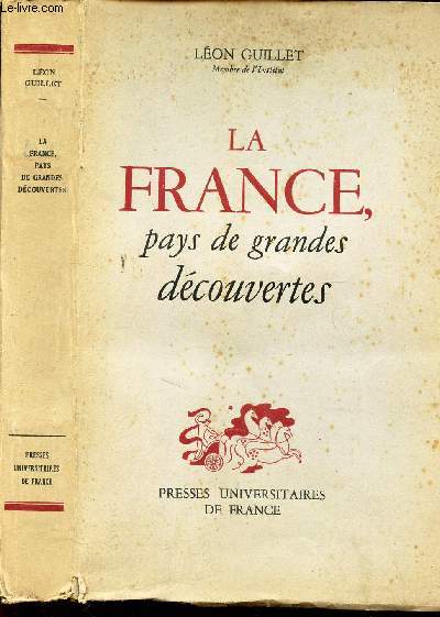 LA FRANCE, PAYS DE GRANDES DECOUVERTES