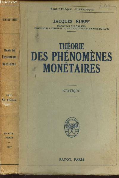 THEORIE DES PHENOMENES MONETAIRES - STATIQUE / BIBLIOTHEQUE SCIENTIFIQUE.