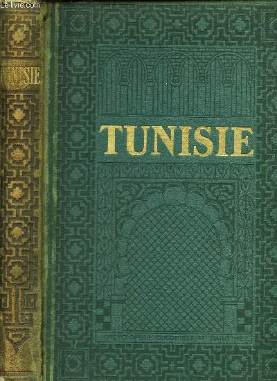 TUNISIE / ENCYCLOPEDIE DE L'EMPIRE FRANCAIS / 2e EDITION