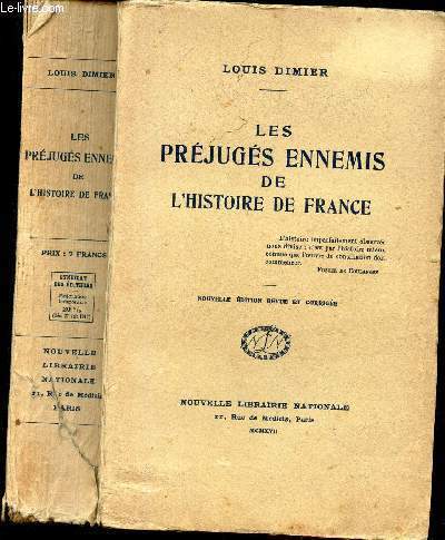 LES PREJUGES ENNEMIS DE L'HISTOIRE DE FRANCE / NOUVELLE EDITION.