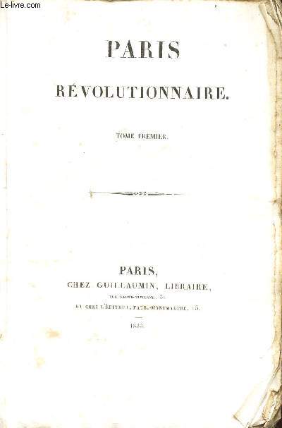 PARIS REVOLUTIONNAIRE - TOME PREMIER