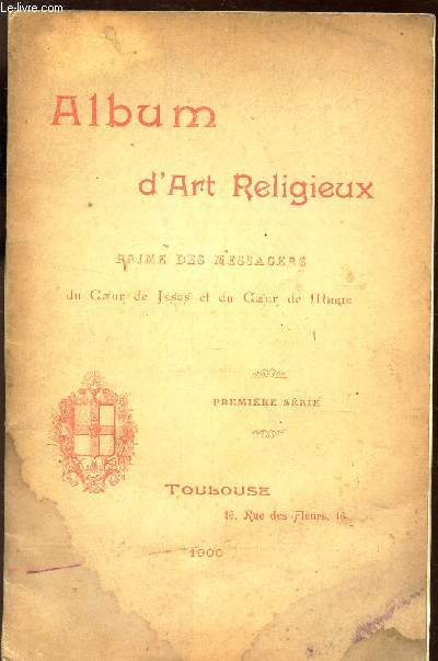 ALBUM D'ART RELIGIEUX - PRIME DES MESSAGERS DU COEUR DE JESUS ET DU COEUR DE MARIE - PREMIER SERIE.