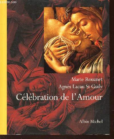 CELEBRATION DE L'AMOUR - REGARDS SUR MARIE-MADELEINE.