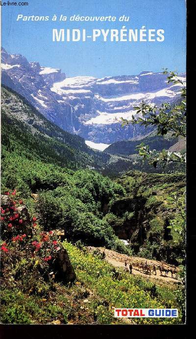 PARTONS A LA DECOUVERTE DU MIDI-PYRENEES