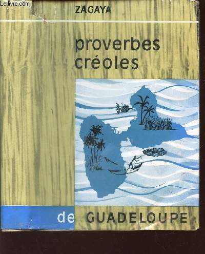 PROVERBES CREOLES DE GUADELOUPE