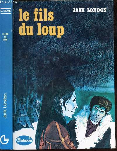 LE FILS DU LOUP / COLLECTION LA GALAXIE