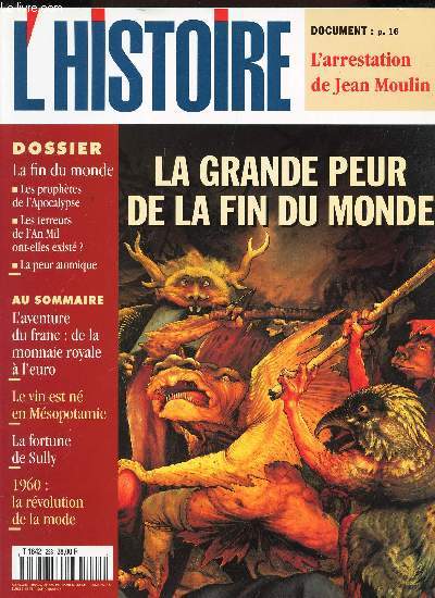 L'HISTOIRE / N228 - janvier 1999 / LA GRANDE PEUR DE LA FIN DU MONDE / LA fin du monde - l4aventure du Franc - le vin est n en Mesopotamie - La fortune de Sully - 1960 : la revolution de la mode...