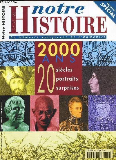NOTRE HISTOIRE - NUMERO SPECIAL - N171-172 / 2000 ANS - 20 SIECLES PORTRAITS SURPRISES