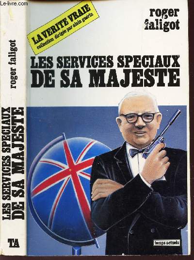 LES SERVICES SPECIAUX DE SA MAJESTE / COLLECTION 