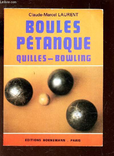 BOULES PETANQUE - QUILLES BOWLING