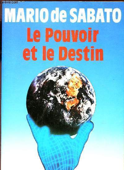 LE POUVOIR ET LE DESTIN