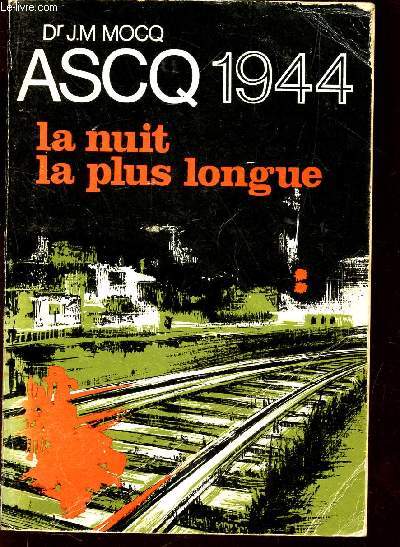 ASCQ 1944 - LA NUIT LA PLUS LONGUE.