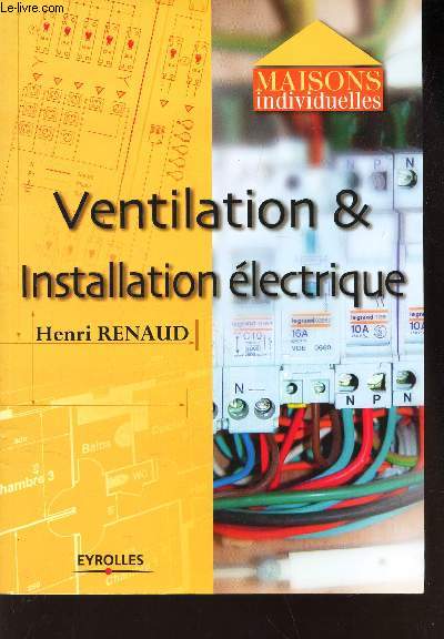 VENTILATION & INSTALLATION ELECTRIQUE / MAISONS INDIVIDUELLES