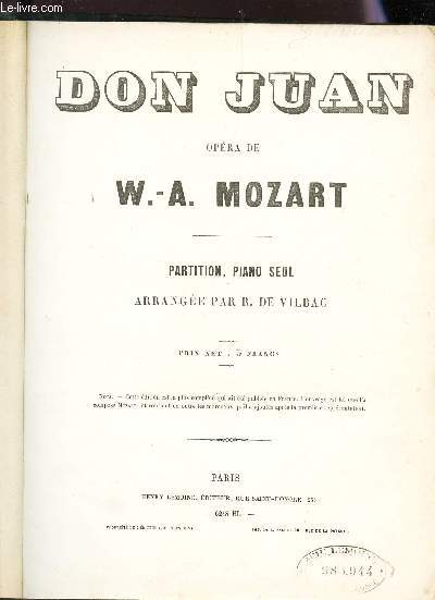 DON JUAN - OPERA DE W.A. MOZART - PARTITION, PIANO SEUL ARRANGEE PAR R. DE VILBAC