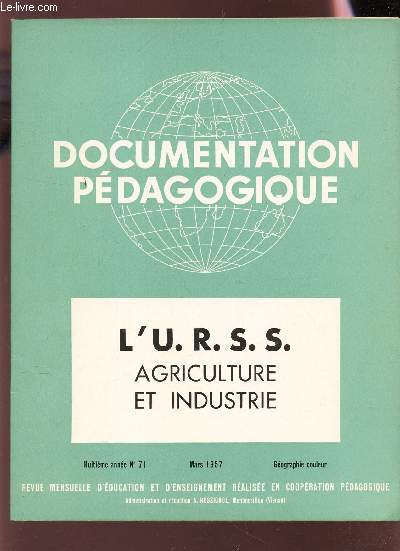 L'U.R.S.S. - AGRICULTURE ET INDUSTRIE / 8e anne - N71 - Mars 1957
