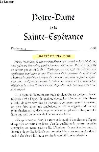 NOTRE DAME DE LA SAINTE ESPERANCE - FEVRIER 2014 - N288. / LIBERTE ET SERVITUDES