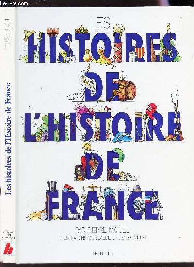 LES HISTOIRES DE L'HISTOIRE DE FRANCE