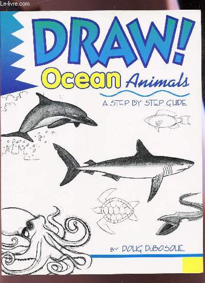 DRAW! OCEAN ANIMALS - AS TEP BY STEP GUIDE