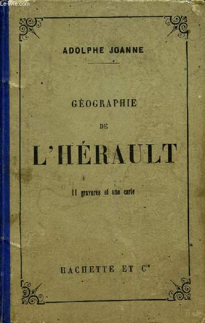 GEOGRAPHIE DE L'HERAULT / 2e EDITION.