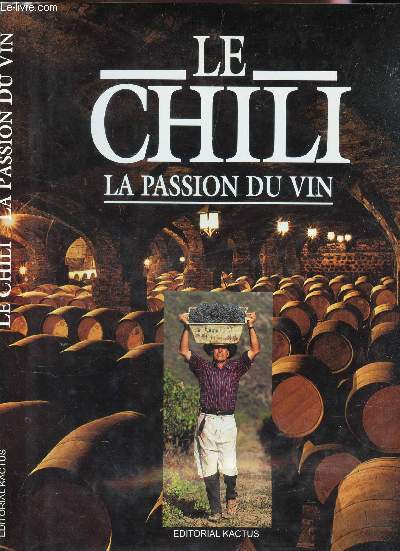 LE CHILI - LA PASSION DU VIN