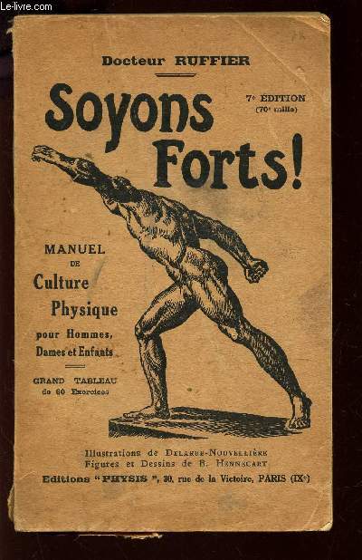 SOYONS FORTS! - MANUEL DE CULTURE PHYSIQUE pour hommes, Dames et enfants - grand tableau de 60 exercices.[Buy it!] / 7e EDITION