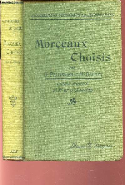MORCEAUX CHOISIS / COUR MOYEN - 1er, 2e ET 3e ANNEES / ENSEIGNEMENT SECONDAIRE DES JEUNES FILLES.