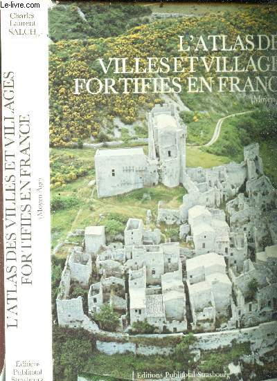 L'ATLAS DES VILLES ET VILLAGES FORTIFIES EN FRANCE