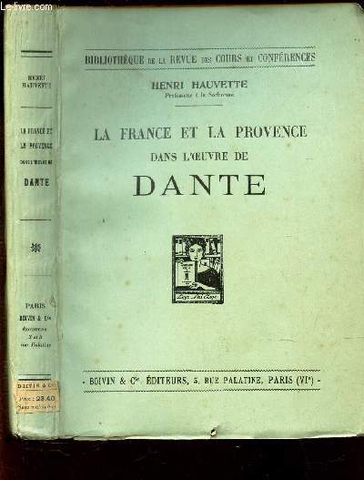 LA FRANCE ET LA PROVENCE DANS L'OEUVRE DE DANTE / BIBLIOTHEQUE DE LA REVUE DES COURS ET CONFERENCES.