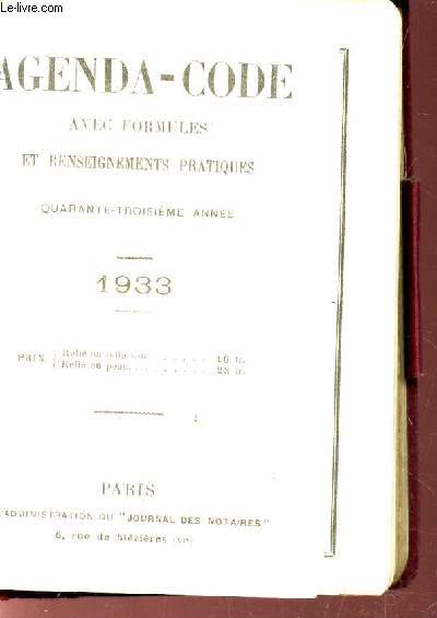 AGENDA-CODE AVEC FORMULES ET RENSEIGNEMENTS PRATIQUES - ANNEE 1933