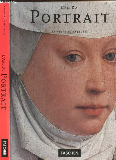 L'ART DU PORTRAIT - LES PLUS GRANDES OEUVRES EUROPEENNES - 1420-1670.