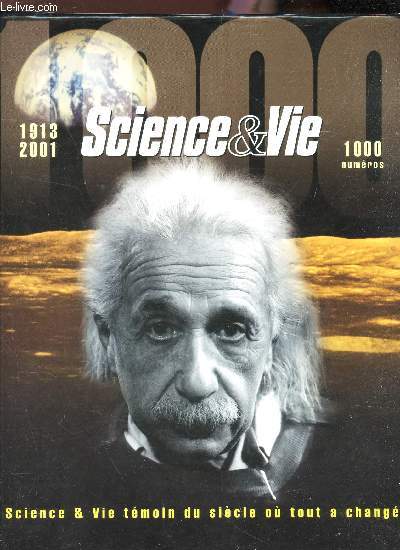 SCIENCE & VIE - 1913-2001 / EN 2 VOLUMES : 1000 NUMEROS. / SCIENCE & VIE TEMOIN DU SIECLE OU TOUT A CHANGE.