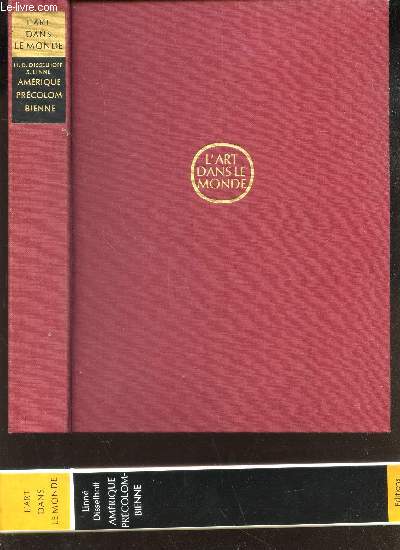 AMERIQUE PRECOLOMBIENNE - LES HAUTES CIVILISATIONS DU NOUVEAU MONDE/ CIVILISATIONS EUROPENNES.