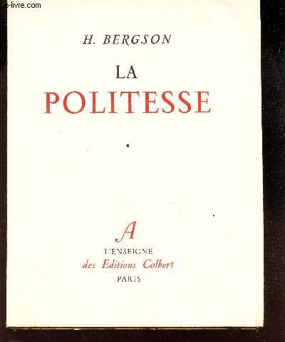 DISCOURS SUR LA POLITESSE - Discours prononcé à la distribution des prix du lycée de Clermond-Ferrand le 5 août 1885.