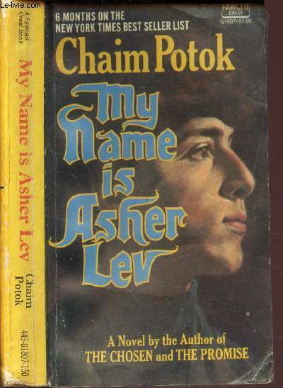 MY NAME IS ASHER LEV - 6 MONTHS ON THE NEW YORK TIMES BEST SELLER LIST.