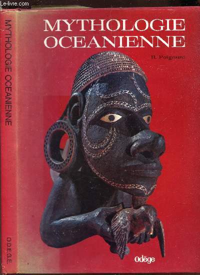 MYTHOLOGIE OCEANIENNE / Introduction - Polynesie - Micronesie - Melanesie - australie.