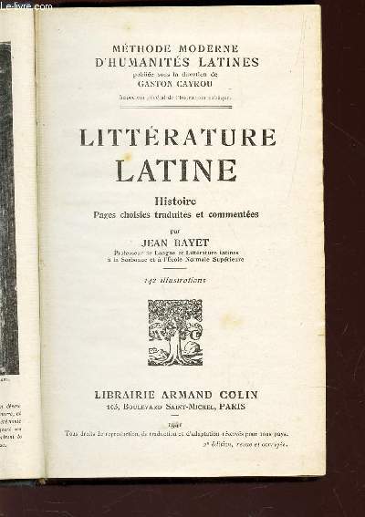 LITTERATURE LATINE - HISTOIRE - PAGES CHOISIES TRADUITES ET COMMENTEES / COLLECTION 