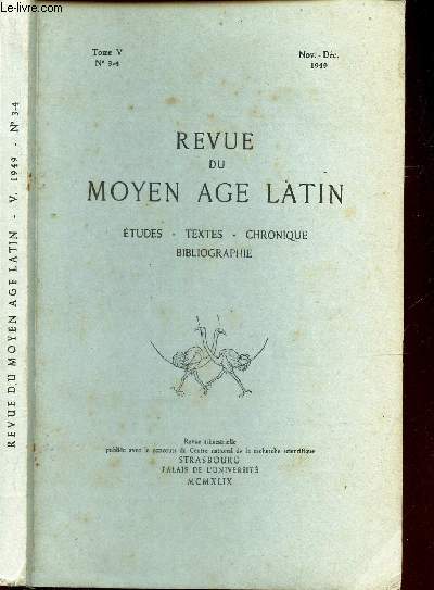 REVUE DU MOYEN AGE LATIN / ETUDES - TEXTES - CHRONIQUE - BIBLIOGRAPHIE / TOME V - N3-4 - NOV-DEC 1949 / Une survie medievale de la polemique antijuive de Saint Augustin - etc..