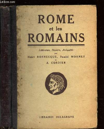 ROME ET LES ROMAINS - Litterature - histoire - antiquites.