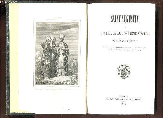 SAINT AUGUSTIN OU L'AFRIQUE AU CINQUIEME SIECLE.