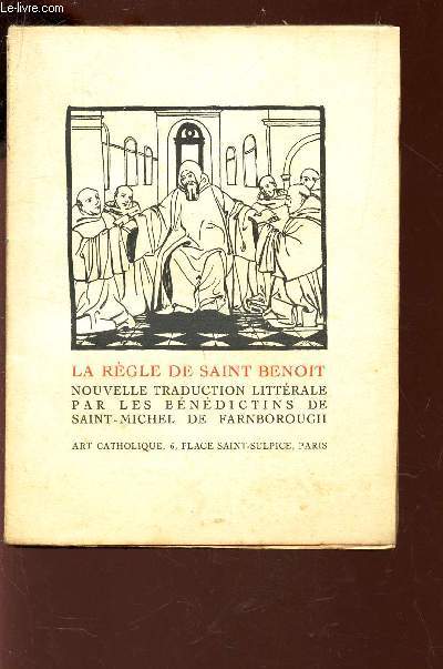 LA REGLE DE SAINT BENOIT - NOUVELLE TRADUCTION LITTERALE