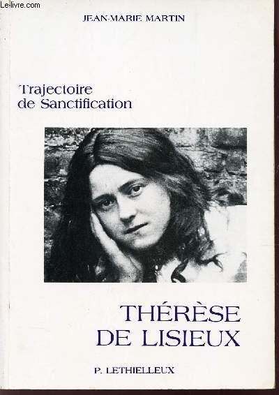 THERESE DE LISIEUX - TRAJECTOIRE DE SANCTIFICATION