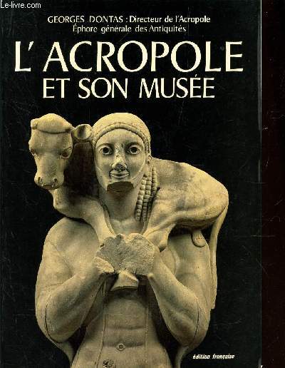 L'ACROPOLE ET SON MUSEE / EDITION FRANCAISE