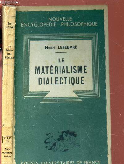 LE MATERIALISME DIALECTIQUE / NOUVELLE ENCYCLOPEDIE PHILOSOPHIQUE.