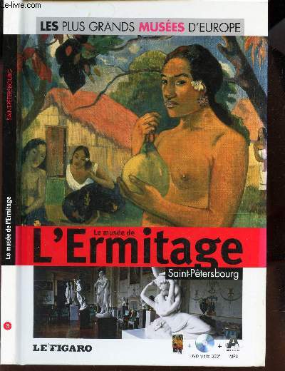 LE MUSEE DE L'ERMITAGE - SAINT PETERSBOURG. LIVRE AVEC LE DVD.